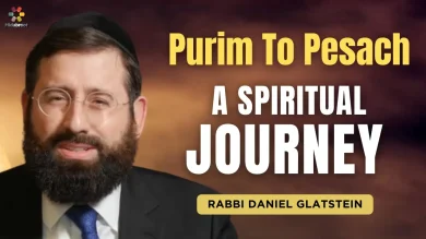 The Significance of the 30 Days Between Purim and Pesach