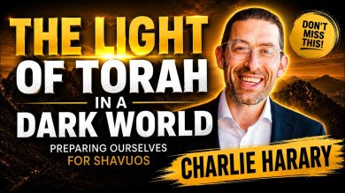 Shavuot: The Light of the Torah in Dark World