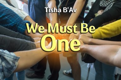 Tisha B’Av – We Must Be One