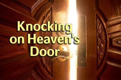 Knocking on Heaven’s Door