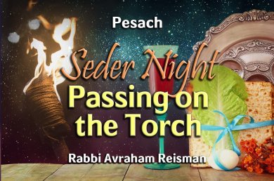 Seder Night – Passing on the Torch