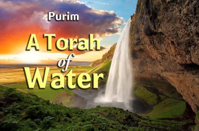 Purim – A Torah of Water