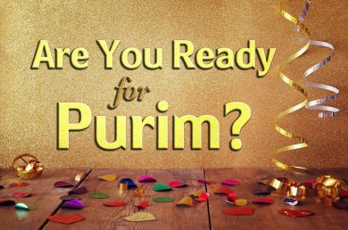 Are You Ready for Purim?