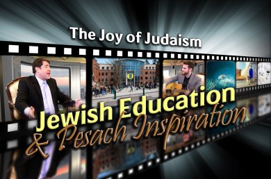 Jewish Education & Pesach Inspiration