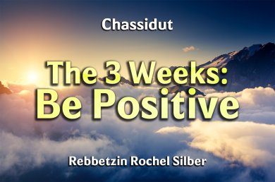 The 3 Weeks – Be Positive