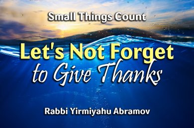 Small Things Count – Episode 4 – Let’s Not Forget to Give Thanks