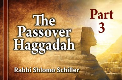 The Passover Haggadah – Part 3