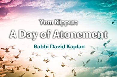 Yom Kippur – A Day of Atonement