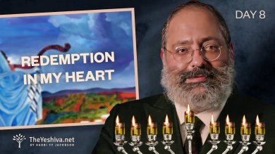 Chanukah Day #8 | Can You Smell Redemption In My Heart?