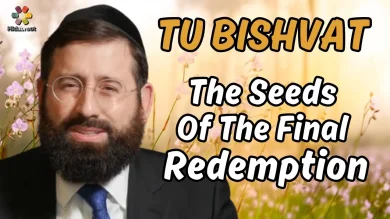 Tu Bishvat: The Seeds of the Final Redemption