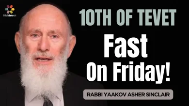 The Tenth of Tevet: The Only Fast On Friday!