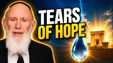 Why Aren't Our Tears Enough? A Powerful Tisha B'Av Message of Hope